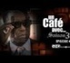 Un Café Avec...Saison3 - Episode N°5