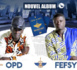 Nouveau single FESY and OPD "Degg Na" Feat. Dip Doundou Guiss