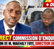 🛑 DIRECT COMMISSION D’ENQUÊTE : AUDITION DE M. MAKHALY FAYE, DIRECTEUR DE LA DGE