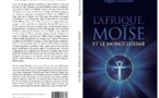 BONNES FEUILLES DE «    L'AFRIQUE,MOISE ET LE MONOTHEISME  » LE NOUVEL OUVRAGE DE L'ECONOMISTE SOGUE DIARISSO