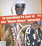 Le marabout Pa Sarr et ses ''Bines-Bines'' miraculeux