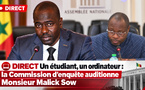 🛑 DIRECT Un étudiant, un ordinateur : la Commission d’enquête auditionne Monsieur Malick Sow ancien SG MESRI