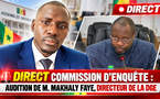 🛑 DIRECT COMMISSION D’ENQUÊTE : AUDITION DE M. MAKHALY FAYE, DIRECTEUR DE LA DGE