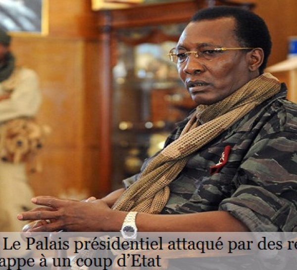 TCHAD : Le Palais présidentiel attaqué par des rebelles. Déby échappe à un coup d’Etat