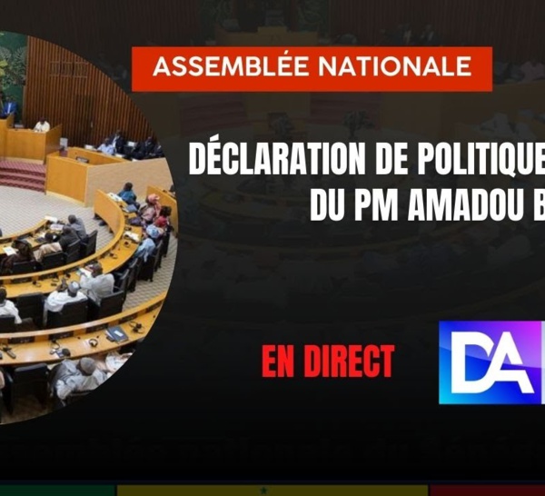 [ 🔴 DIRECT ] Assemblée Nationale / Suivez la déclaration de Politique Générale du PM Amadou Bâ