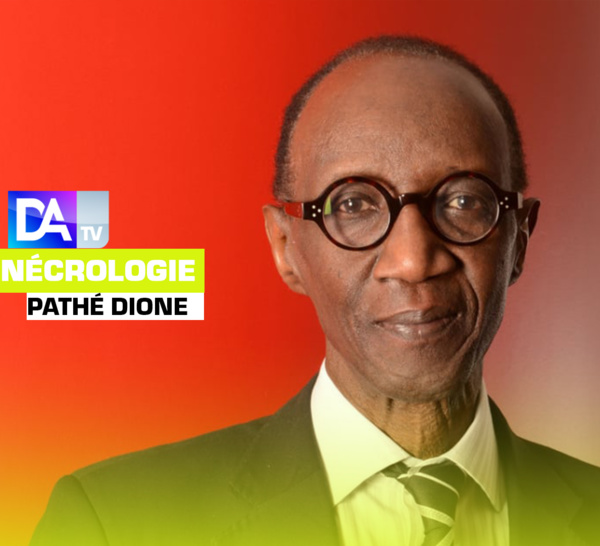 Nécrologie : rappel à Dieu de Pathé Dione, Président de Sunu  et actionnaire majoritaire de la BICIS.