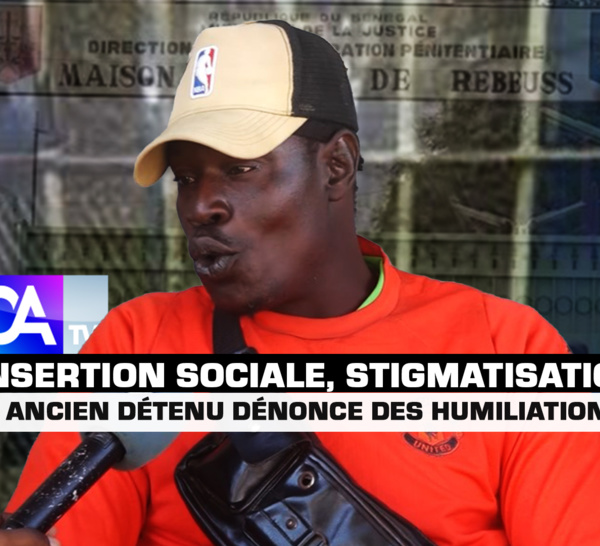 Réinsertion sociale, stigmatisation : Papa Ndiaye ancien détenu dénonce des humiliations subies dans son quartier.