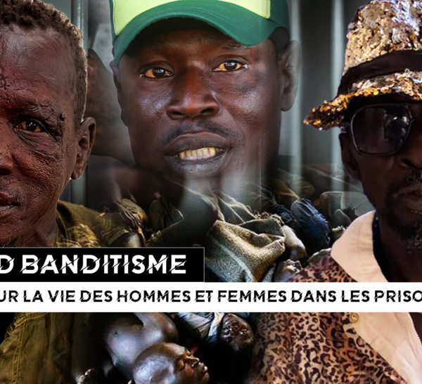 [ REPORTAGE ] Grand Banditisme : retour sur la vie des hommes et femmes dans les prisons du Sénégal