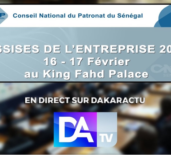 [🔴LIVE - King Fahd ] Assises de l’Entreprise 2023 du Conseil National du Patronat du Sénégal (CNP)