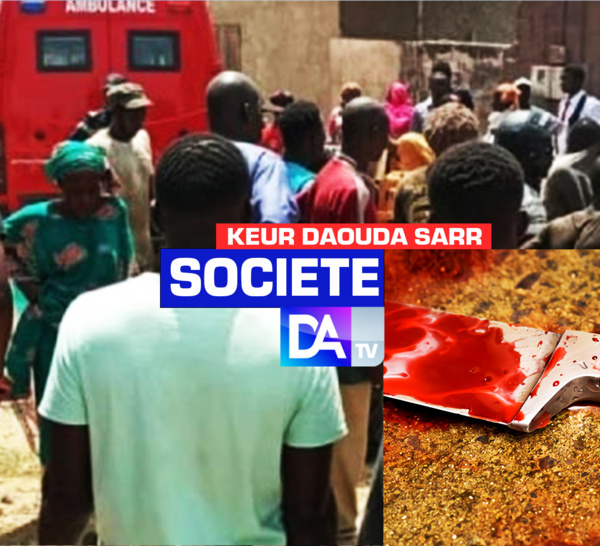 Drame à Keur Daouda Sarr : Maodo Malick Ndoye poignardé à mort par son ami qui disparaît dans la nature.