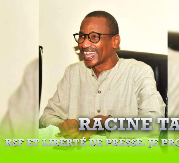 RSF et liberté de presse: Je proteste! (Par Racine Talla)