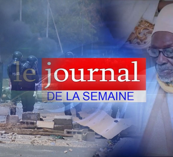 Jt de la semaine : procès Adji Sarr - Pros, affrontements à Ziguinchor, décès du khalife de Ndiassane au menu.