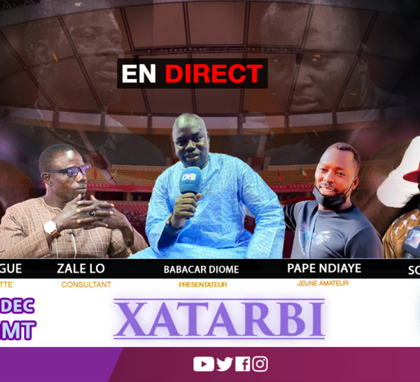 [🛑DIRECT] XATARBI Spécial Modou Lô vs Boy Niang 2 avec Makane Mbengue et les invités de Babacar