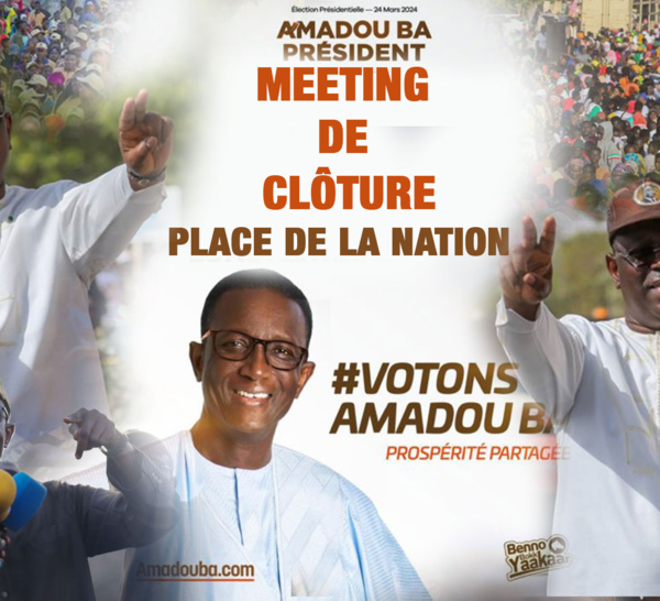 [🛑LIVE ] MEETING DE CLÔTURE avec Amadou Bâ: Dernier rassemblement populaire à la place de la Nation