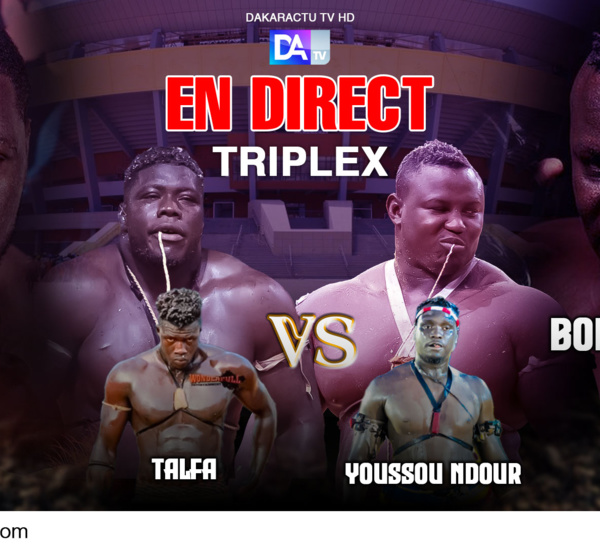 [🛑 DIRECT / TRIPLEX ] Lutte:  Franc vs Bambardier et Talfa vs Youssou Ndour ... Le  Choc Des Generations