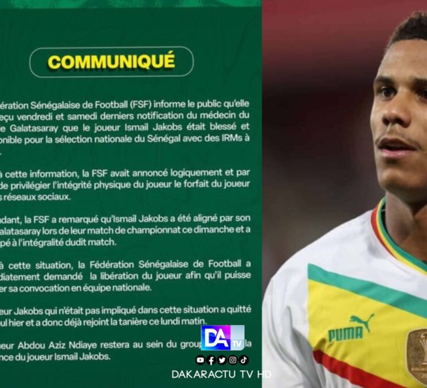 Polémique autour de l'absence d'Ismail Jakobs en sélection nationale : La FSF réagit fermement et oblige Galatasaray à le  libérer