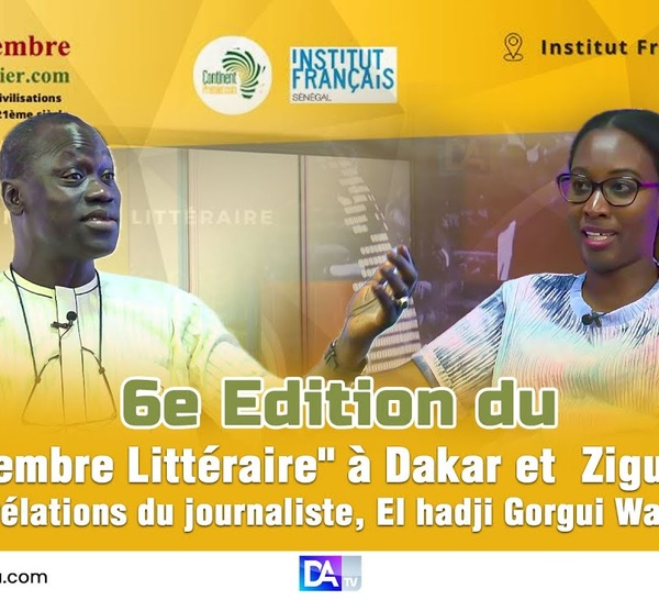 6e Edition "Gingembre Littéraire" à Dakar et Ziguinchor: Les révélations du journaliste, El Hadji Gorgui Wade Ndoye 
