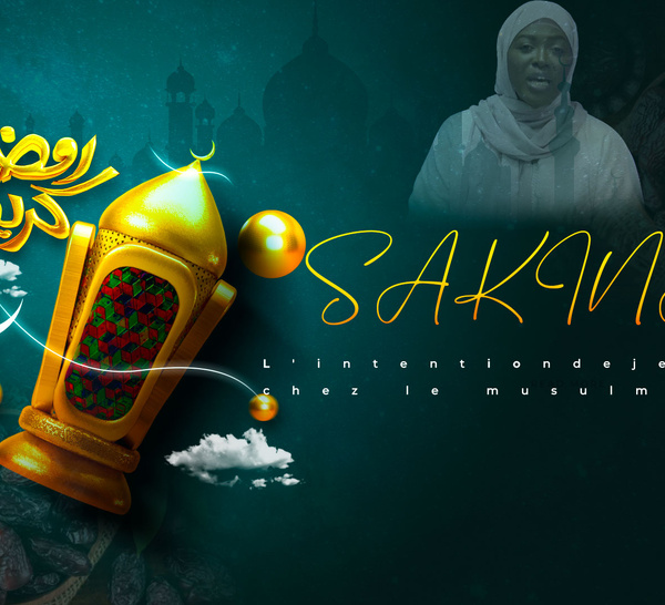 Ramadan/Sakina : L'intention  de jeûner chez le musulman...