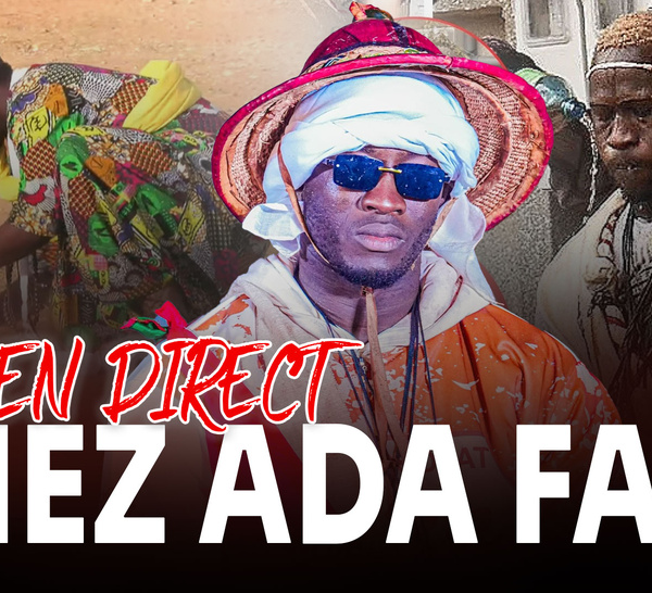 [🛑DIRECT ] Chez Ada Fass - La Tornade de Ndakarou Dial Diop prête à enflammer l'aréne