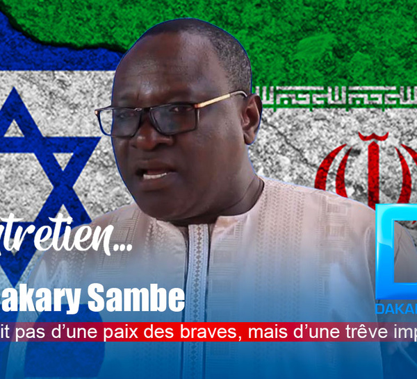 Conflit israélo-iranien - Cessez-le-feu annoncé / Entretien avec Bakary Sambe : « Il ne s’agit pas d’une paix des braves, mais d’une trêve imposée »