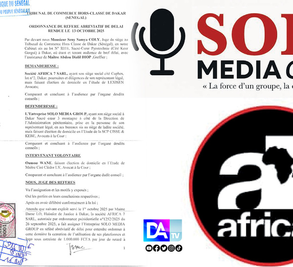 Affaire Africa 7 : Le juge des référés ordonne la cessation immédiate d’exploitation par Group Solo Media