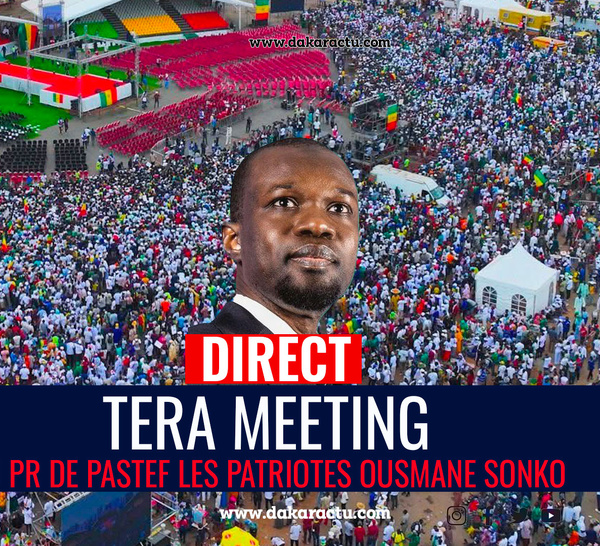 [🛑DIRECT ] Tera Meeting au stade LSS: Ousmane Sonko et le rendez-vous décisif…