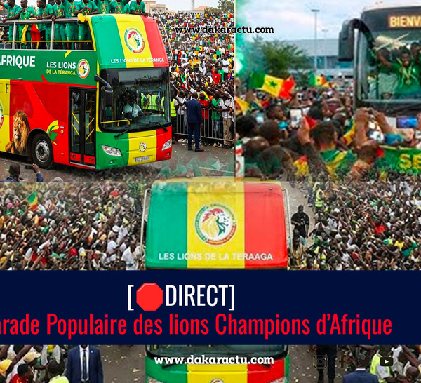 [🛑DIRECT]  Parade Populaire des lions Champions d’Afrique