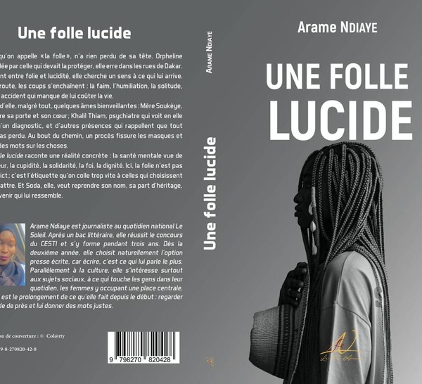 La journaliste Arame Ndiaye fait son entrée en littérature avec son roman « Une folle lucide »