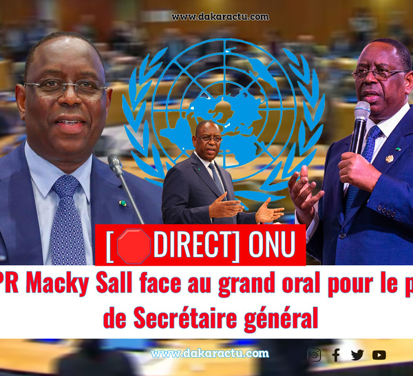 [🛑DIRECT - USA ]  ONU : Le PR Macky Sall face au grand oral pour le poste de Secrétaire général