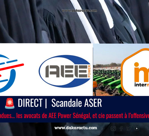🚨 DIRECT |  Scandale ASER  : Révélations attendues… les avocats de AEE Power Senegal et cie passent à l’offensive