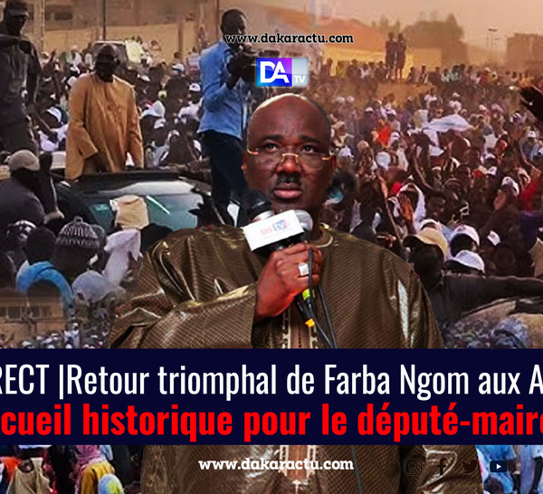 🚨 DIRECT | Retour triomphal de Farba Ngom aux Agnam : accueil historique pour le député-maire
