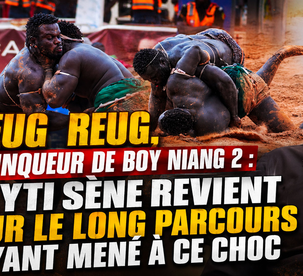 Reug Reug, vainqueur de Boy Niang 2 : Leyti Sène revient sur le long parcours ayant mené à ce choc