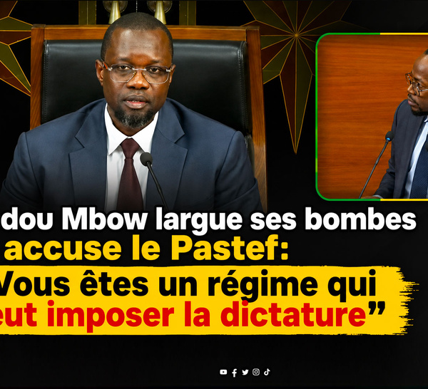 Abdou Mbow largue ses bombes et accuse le Pastef: « Vous êtes un régime qui veut imposer la dictature »