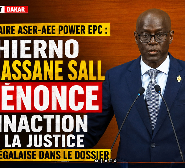 Affaire ASER-AEE POWER EPC : Thierno Alassane Sall dénonce l’inaction de la justice sénégalaise dans le dossier