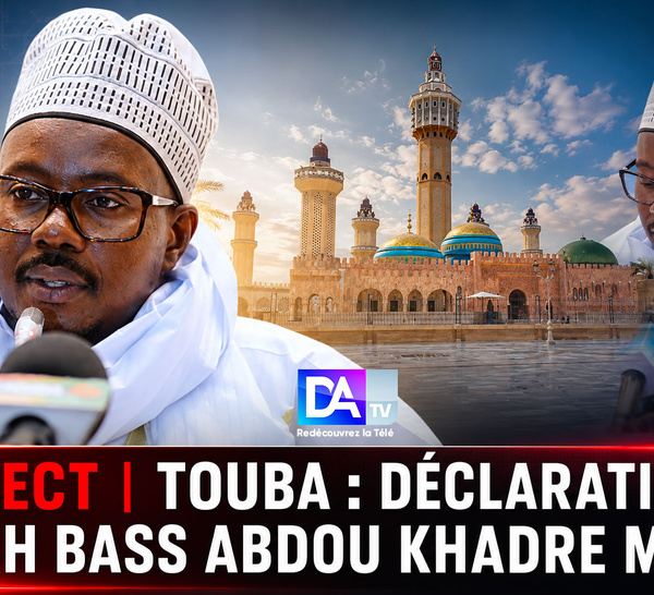🔴 DIRECT |  TOUBA : DÉCLARATION DE CHEIKH BASS ABDOU KHADRE MBACKÉ