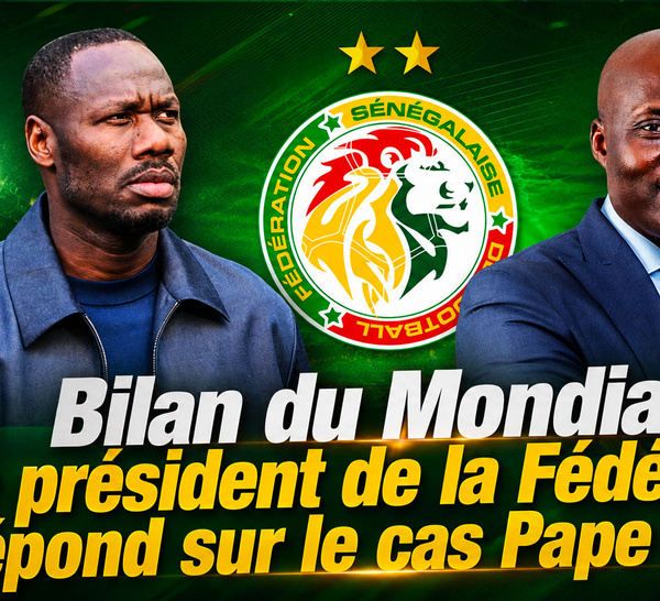 🔴 DIRECT | Bilan du Mondial : le président de la Fédération répond sur le cas Pape Thiaw