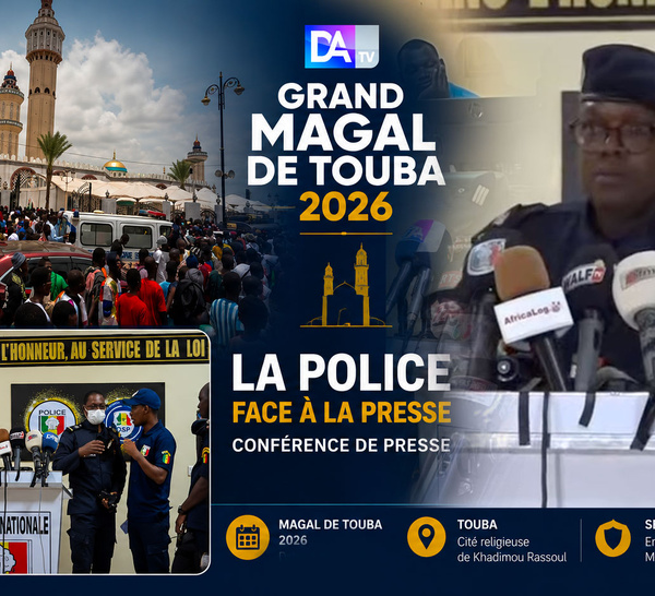 🔴 DIRECT | grand Magal de Touba 2026 : La Police Nationale livre les actions de son dispositif