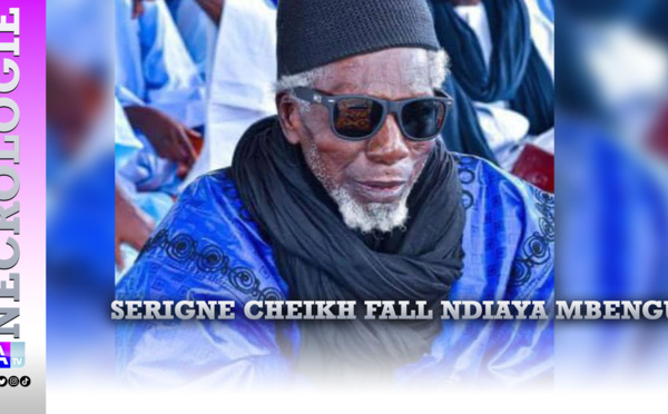 NÉCROLOGIE - Touba en deuil … Serigne Cheikh Fall Ndiaya Mbengue, petit-fils de Mame Cheikh Ibra Fall a tiré sa révérence