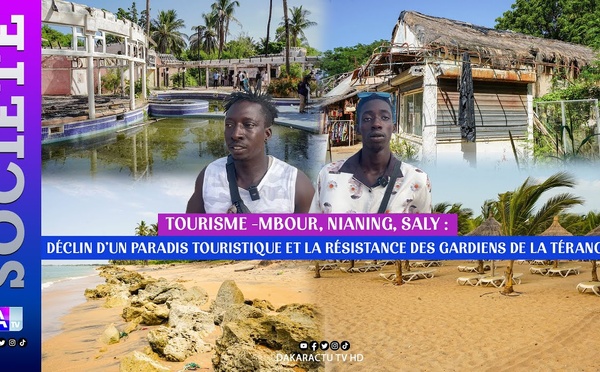 Tourisme - Tournée Mbour, Nianing, Saly : déclin d’un paradis touristique et la résistance des gardiens de la Téranga