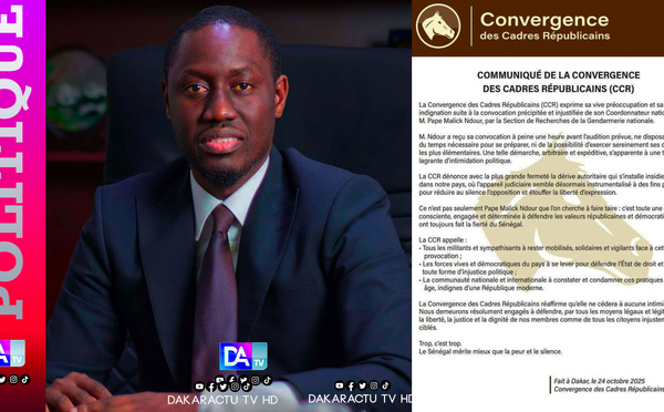 Convocation de Pape Malick Ndour : Convergence des Cadres Républicains (CCR) dénonce une « tentative d’intimidation politique »