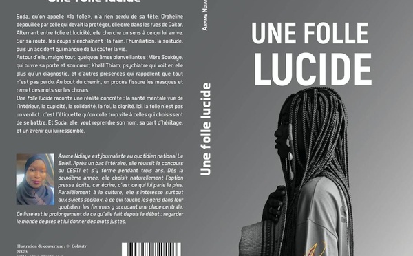 La journaliste Arame Ndiaye fait son entrée en littérature avec son roman « Une folle lucide »