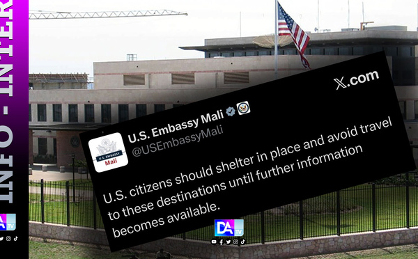 Mali : L'ambassade des États-Unis ordonne le confinement de ses ressortissants face à une menace d'offensive majeure