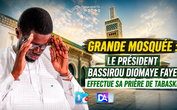 DIRECT 🔴 | Grande Mosquée de Dakar :Le président Bassirou Diomaye Faye effectue sa prière de Tabaski 2026