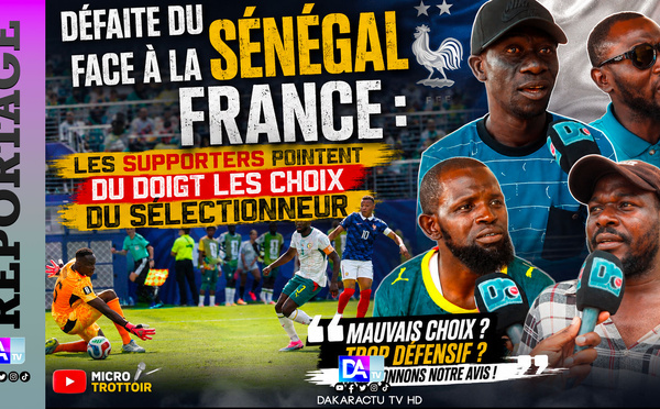 Mondial 2026-Défaite du Sénégal face à la France : les supporters pointent du doigt les choix du sélectionneur