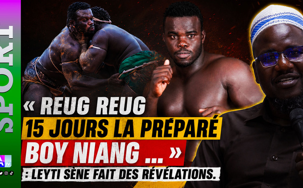 « Reug Reug 15 jours la préparé Boy Niang … » : Leyti Sène fait des révélations.