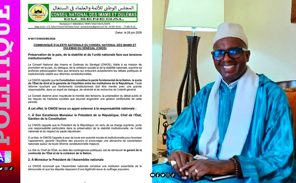 ALERTE NATIONALE DU CONSEIL NATIONAL DES IMAMS ET OULÉMAS DU SÉNÉGAL (CNIOS) : Préservation de la paix, de la stabilité et de l’unité nationale face aux tensions institutionnelles