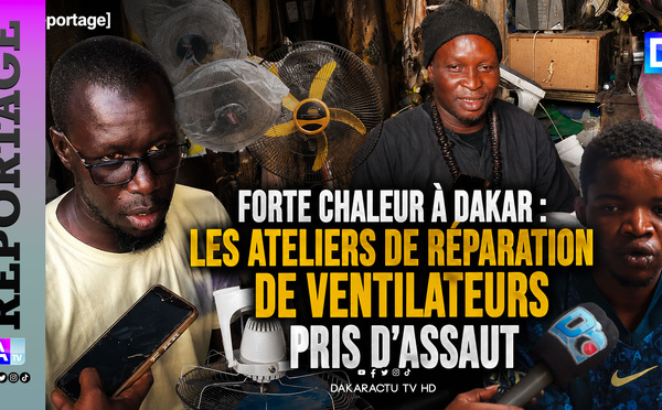 [ Reportage] Forte chaleur à Dakar : les ateliers de réparation de ventilateurs pris d'assaut