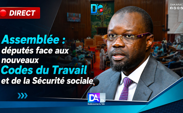 🔴 DIRECT | Assemblée : députés face aux nouveaux Codes du Travail et de la Sécurité sociale