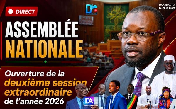 🔴 ASSEMBLÉE NATIONALE | Ouverture de la deuxième session extraordinaire de l’année 2026