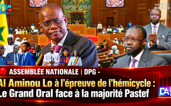 🔴 ASSEMBLÉE/ DPG - Al Aminou Lo à l’épreuve de l’hémicycle : Le Grand Oral face à la majorité Pastef